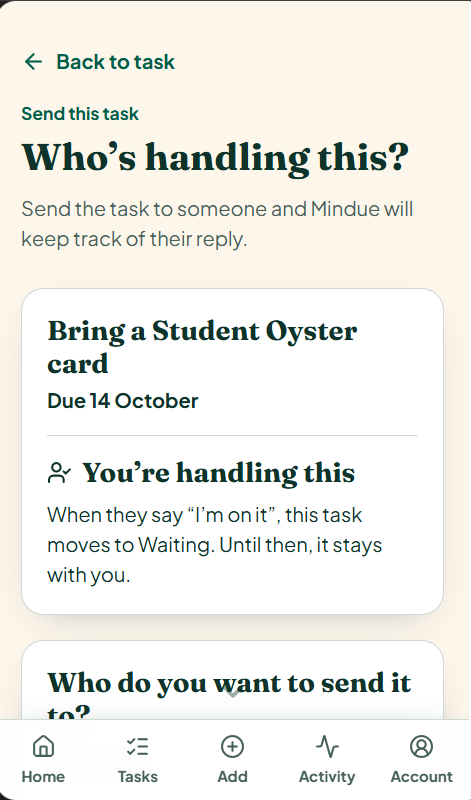 You’re handling this explains that the task moves to Waiting when the recipient says I’m on it.