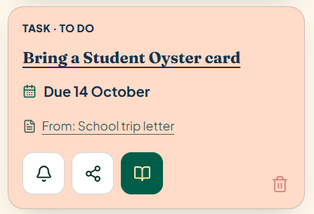 A task tile shows Bring a Student Oyster card, its due date, the original source and reminder, share and practical steps buttons.